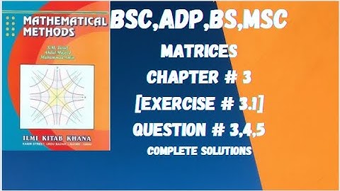Bsc,ADP,BS Mathematical method part 2|chapter #3,Exercise  3.1,Q#3,4,5|Method by SM Yousuf lecture 3