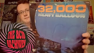Acid Archives Diaries: Heavy Balloon.
