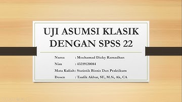 Uji Asumsi Klasik (Uji Normalitas, Uji Multikolinearitas, Dan Uji Heteroskedastisitas) Dengan SPSS22
