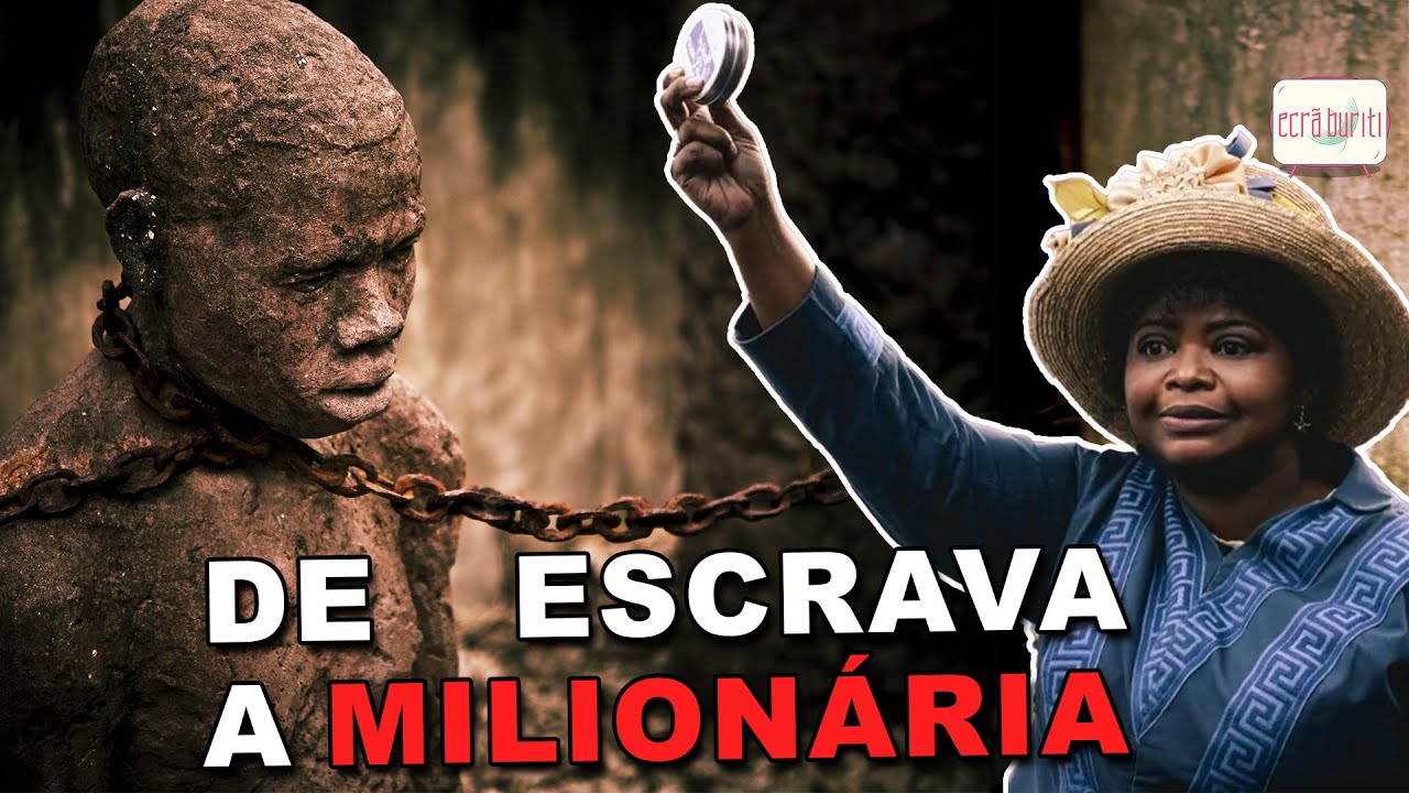 MADAM C.J WALKER: DE FILHA DE ESCRAVO A MILIONÁRIA