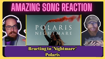 Ep 19 Reaction to "Nightmare" By Polaris