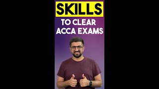 Skills required to clear ACCA Exams | How to clear ACCA Exams | Neeraj Arora