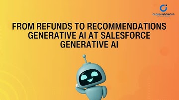 From Refunds to Recommendations Generative AI at Salesforce Generative AI