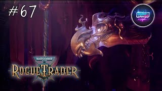 Предел рассвета 🎮 Warhammer 40000 Rogue Trader #67