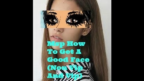 [] How To Get A Cute Msp Face []