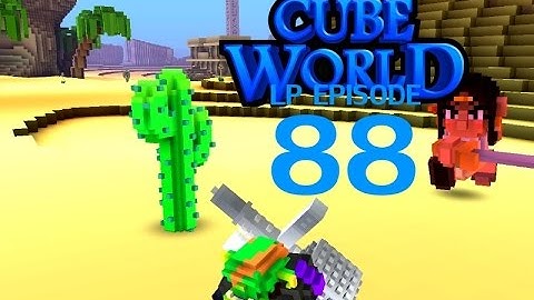 Cubeworld - 88 - Tough Times in the Sedara Ruins - RPG Alpha Gameplay LP (Warrior Level 80)