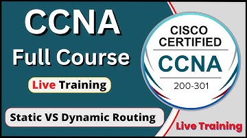 CCNA | Live Training | CCNA 200-301 Full course | Static VS Dynamic Routing |CCNA class #22