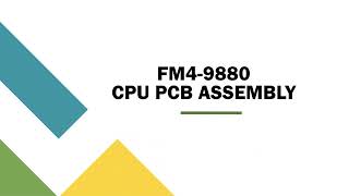 FM4-9880 CPU PCB ASSEMBLY