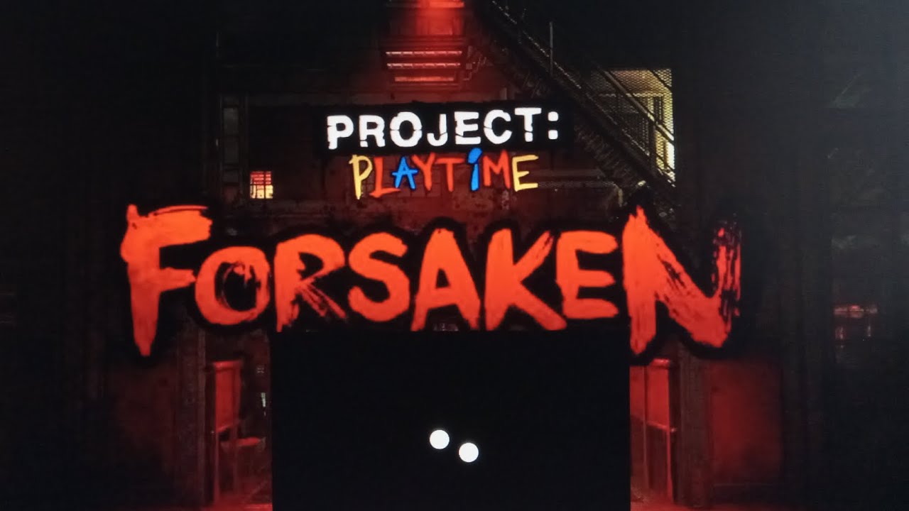 Project Playtime Phase 3: Forsaken - Official Lunch Trailer#projectpla