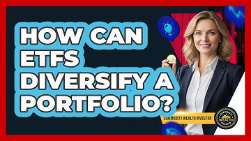 How Can ETFs Diversify a Portfolio?