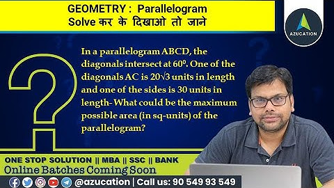 Geometry  Most Discussed Question of D Day Parallelogram Maximum Area || CAT 2021 || SSC CGL Mains