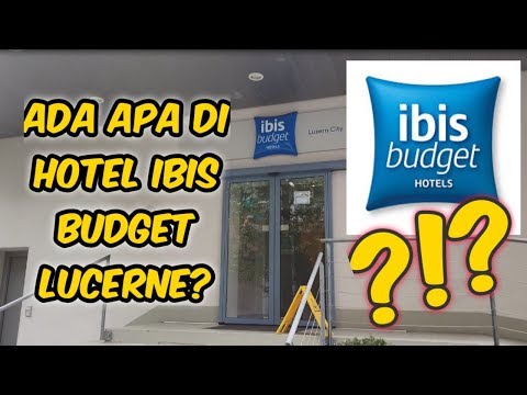 Ibis Budget Lucerne Hotel Review