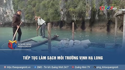 Tiếp tục làm sạch môi trường Vịnh Hạ Long