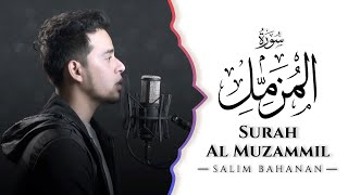 SALIM BAHANAN || SURAT AL MUZAMMIL