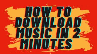 HOW TO DOWNLOAD MUSIC IN 2 MINUTES screenshot 3