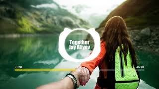 Together - Jay Aliyev