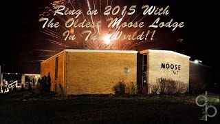 Ring In 2015 With "The Oldest Moose Lodge" in The World #7 Frankfort Indiana