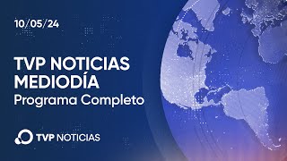 TVP Noticias Mediodía  Noticiero 10/05/2024