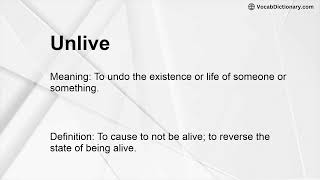 Unlive Meaning