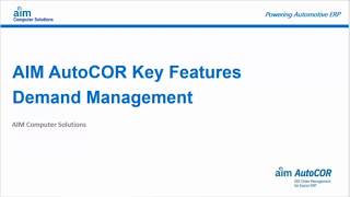 AIM AutoCOR Demand Management Key Features