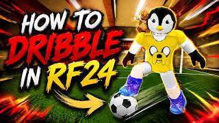 HOW TO DRIBBLE IN RF24 ~ Tutorial