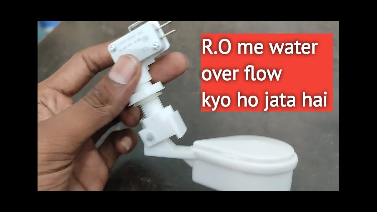 R.O Me water over flow ka kya reason hota hai float valve kaise kaam