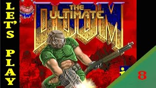 Let's play ultimate doom от Аксала - Часть 8 (levels e4m4,5,6,7,8)