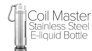 Coil Master SEB Stainless Steel E Liquid Bottle