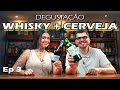 Como degustar whisky com cerveja 003