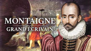 Michel De Montaigne - Grand Ecrivain 1533-1592