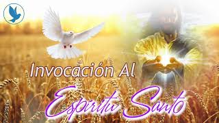 Espíritu Santo - Espíritu De Dios Llena Mi Vida - Cantos de Alabanza e Invocación al Espíritu Santo