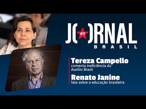 JORNAL PT BRASIL | Tereza Campello e Renato Janine: A ineficiência do Auxílio Brasil e da educação