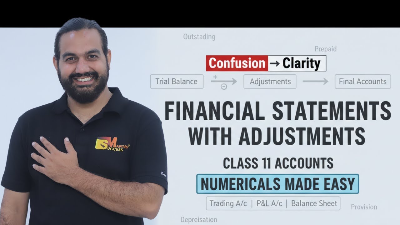 Financial Statements with Adjustments | Class 11 Accountancy | Full Numericals Explained