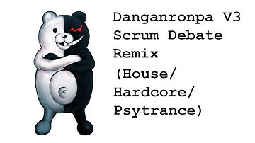 Danganronpa V3 Scrum Debate Multigenre Remix