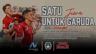 Satu Jiwa Untuk Garuda  Anthem Resmi Semangat Timnas Indonesia