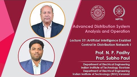 Lec 37: Artificial Intelligence Enabled Control In Distribution Network-I
