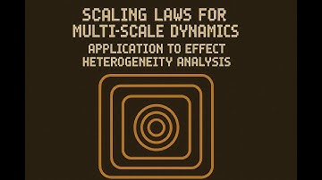 On Scaling Laws for Multi-scale Dynamics: Application to Effect Heterogeneity Analysis