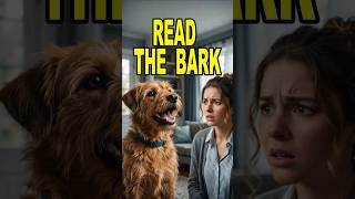 Every Bark Means Something!