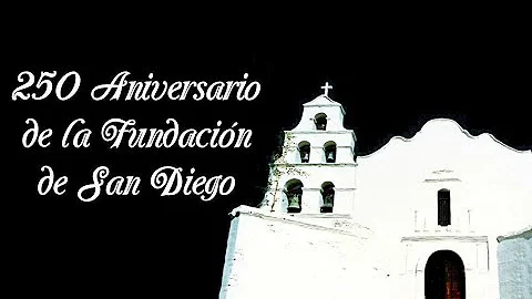 250 aniversario de la fundacin de San Diego , por Juan Ignacio Genechea.