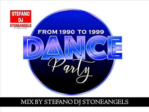 Dance Party From 1990 To 1999 Mix By Stefano Dj Stoneangels Dance90Djset Djstoneangels