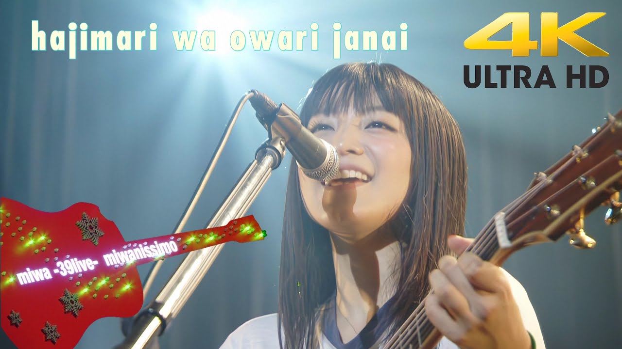 miwa - 39live - miwanissimo 2011 - Hajimari wa owari janai [4K