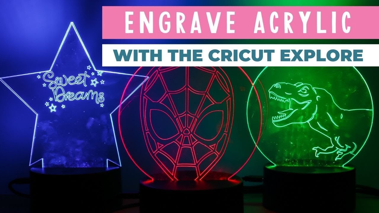 How to Engrave Acrylic with a Cricut Explore - Angie Holden The