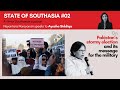 State of southasia 02 ayesha siddiqa on pakistans election and its message for the military