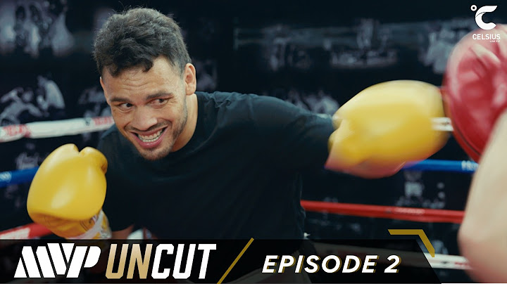 MVP UNCUT: Paul vs Chavez | Episode 2