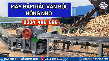 ✅MÁY CHUYÊN BĂM RÁC VÁN BÓC HỒNG NHO - GIẢI PHÁP VÀNG CHO CÁC CƠ SỞ CHẾ BIẾN GỖ