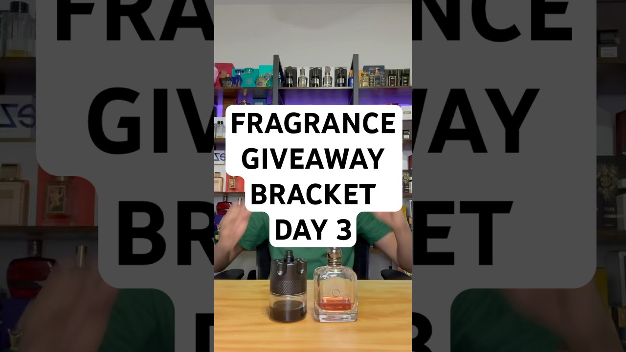 Fragrance Giveaway Bracket Day 3 