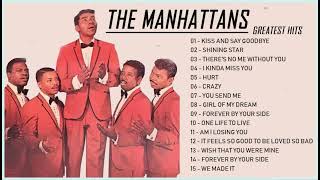 The Manhattans Greatest Hits  The Best Of The Manhattans  The Manhattans Collection