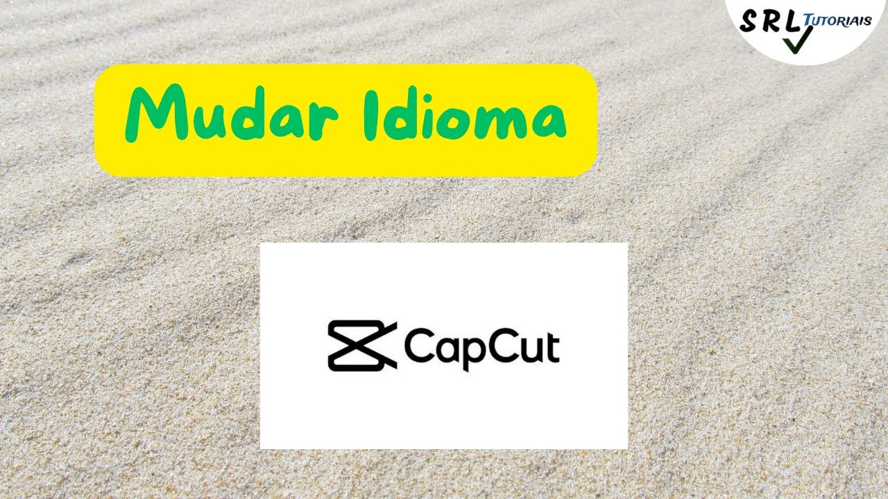 Como Mudar Idioma do Capcut (How to Change Capcut Language) - YouTube