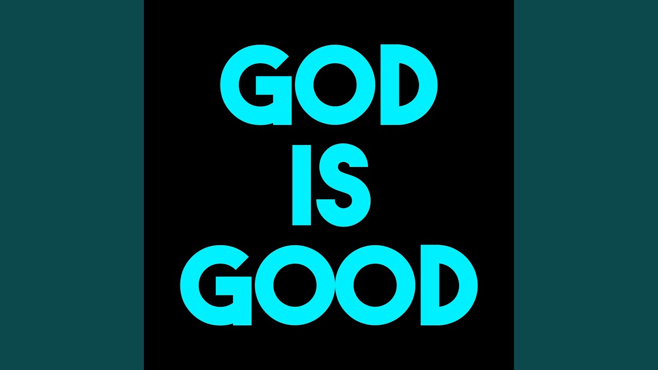 YouTube에서 God is Good All the Time 보기 YouTube에서 God is Good All the Time 보기