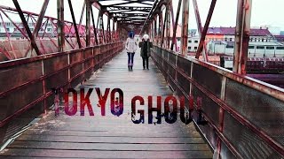 TOKYO GHOUL Opening